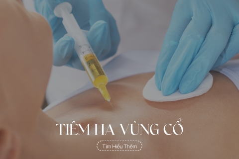 Tiêm HA vùng cổ